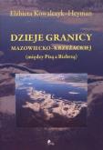 Okładka książki Dzieje granicy mazowiecko-krzyżackiej