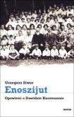 Okładka książki Enoszijut. Opowieść o Dawidzie Kurzmannie