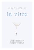 Okładka książki In vitro. Ważne rozmowy na trudne tematy