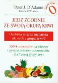 Okładka książki Jedz zgodnie ze swoją grupą krwi. Grupa 0