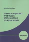 Okładka książki Kapelan więzienny w procesie resocjalizacji penitencjarnej
