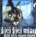 Okładka książki Kici, kici, miau. Little kitty miaow, miaow