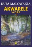 Okładka książki Kurs malowania Akwarele Natura