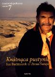 Okładka książki Kwitnąca pustynia Jan Budziaszek w Ziemi Świętej