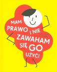 Okładka książki Mam prawo i nie zawaham się go użyć!