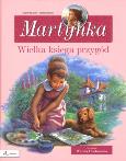 Okładka książki Martynka. Wielka księga przygód zbiór opowiadań