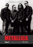 Okładka książki Metallica - tom 2: 1991-2015: Prosto w czerń