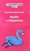 Okładka książki Mydło z łabędziem. Pamiętniki czerwonej szminki. Tom 17