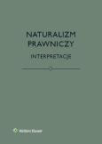 Okładka książki Naturalizm prawniczy Interpretacje