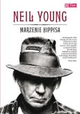 Okładka książki Neil Young. Marzenie Hippisa