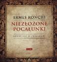 Okładka książki Niezłożone pocałunki. Opowieść o przyjaźni