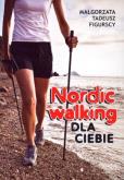 Okładka książki Nordic Walking dla Ciebie Wyd.2014