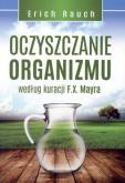 Okładka książki Oczyszczanie organizmu według kuracji F.X. Mayra