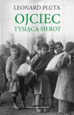 Okładka książki Ojciec Tysiąca Sierot