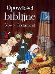 Okładka książki Opowieści biblijne. Nowy Testament