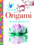Okładka książki Origami dla początkujących