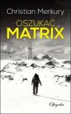 Okładka książki Oszukać matrix