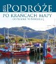 Okładka książki Podróże po krańcach mapy - od Syberii po Norwegię