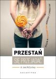 Przestań się przejadać. Autor: Jane McCartney. Dobreksiazki.pl Okładka książki Przestań się przejadać