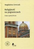 Okładka książki Religijność na pograniczach