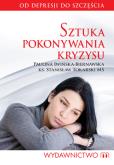 Sztuka pokonywania kryzysu. Autor: Paulina Iwińska - Biernawska. Dobreksiazki.pl Okładka książki Sztuka pokonywania kryzysu