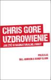 Okładka książki Uzdrowienie. Jak żyć w nadnaturalnej mocy