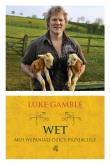 Wet. Moi wspaniali dzicy przyjaciele. Autor: Gamble Luke. Dobreksiazki.pl Okładka książki Wet. Moi wspaniali dzicy przyjaciele