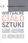 Okładka książki Wirtualne ciało sztuki