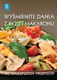 Okładka książki Wyśmienite dania z makaronu i ryżu