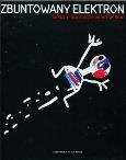 Okładka książki Zbuntowany Elektron