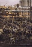 Okładka książki Żebracy i włóczędzy w stanisławowskiej Warszawie
