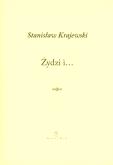 Żydzi i…. Autor: Krajewski Stanisław. Dobreksiazki.pl Okładka książki Żydzi i…