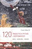 Okładka książki 120 prostych pytań i odpowiedzi. Bóg - Kościół...