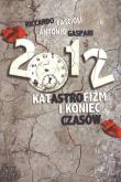 Okładka książki 2012. Katastrofizm i koniec czasów