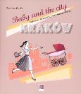 Okładka książki Baby and the city Kraków