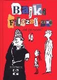 Okładka książki Bajki filozoficzne- Jak żyć razem