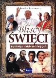 Okładka książki Bliscy Święci - wywiady z rodzinami świętych
