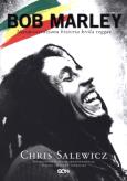 Okładka książki Bob Marley. Nieopowiedziana historia króla...