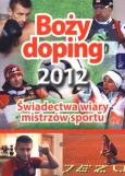 Okładka książki Boży doping. Świadectwa wiary mistrzów sportu