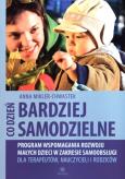 Okładka książki Co dzień bardziej samodzielne
