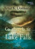 Okładka książki Co zdarzyło się w Lake Falls