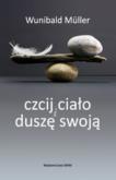 Okładka książki Czcij ciało i duszę swoją