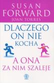 Okładka książki Dlaczego on nie kocha, a ona za nim szaleje