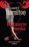 Okładka książki Dotknięcie mroku - Laurell K. Hamilton