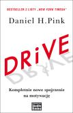 Okładka książki Drive. Kompletnie nowe spojrzenie na motywację