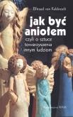 Okładka książki Jak być Aniołem