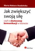 Okładka książki Jak zwiększyć swoją siłę, czyli o skutecznej komun