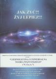 Okładka książki Jak żyć? Żyj lepiej!!!