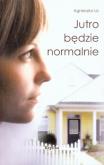 Okładka książki Jutro będzie normalnie