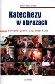 Okładka książki Katechezy w obrazach. Kerygmatyczne czytanie filmu
